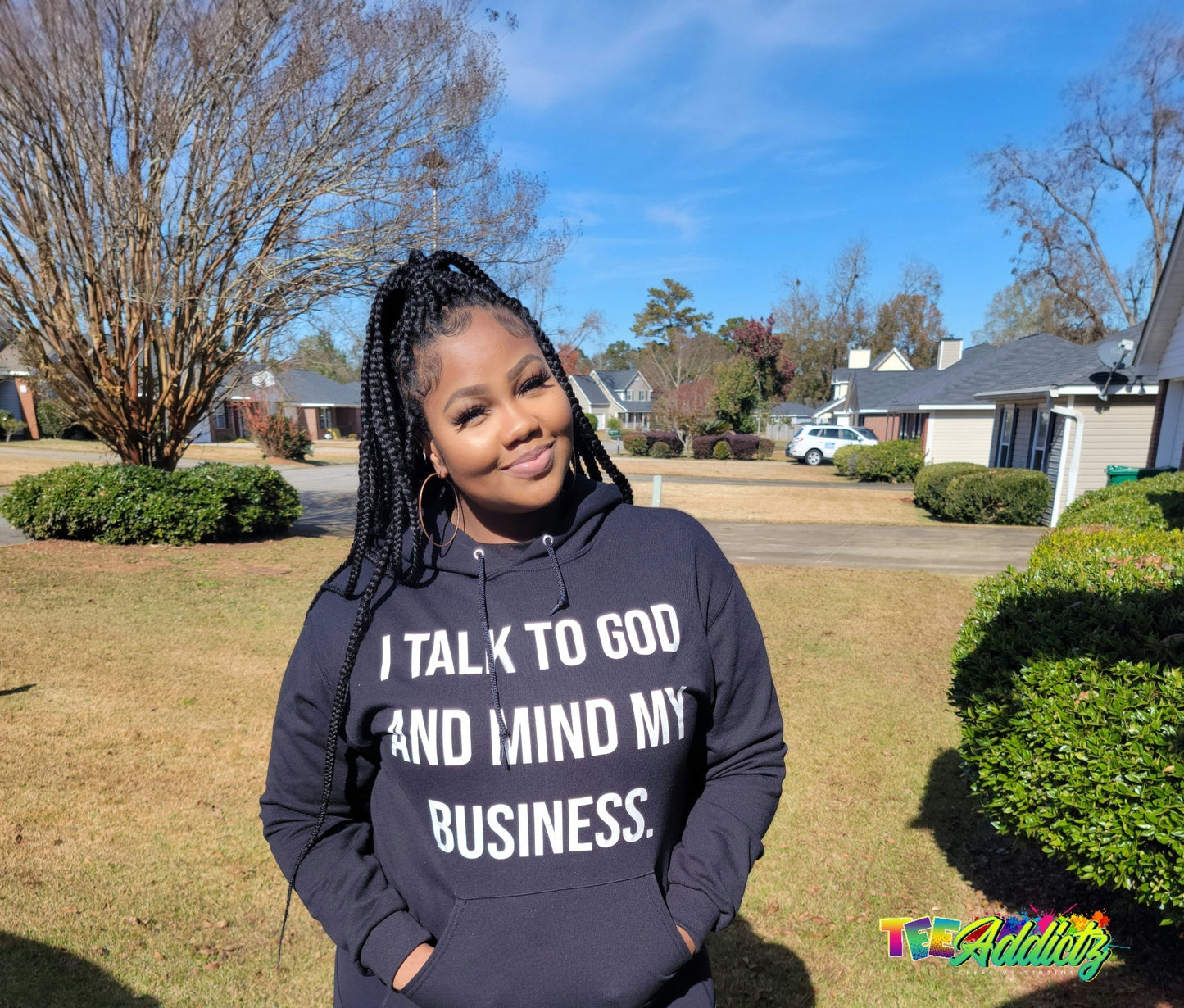 I Talk To God And Mind My Business Statement Hoodie - TeeAddictz