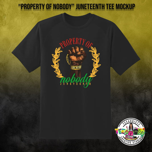 "Property of Nobody" - TeeAddictz