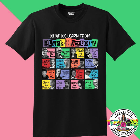 What We Learn From Black History - TeeAddictz