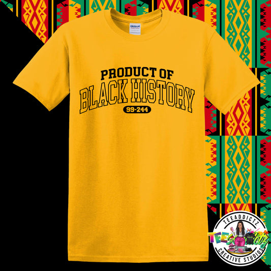 Product of Black History Tee