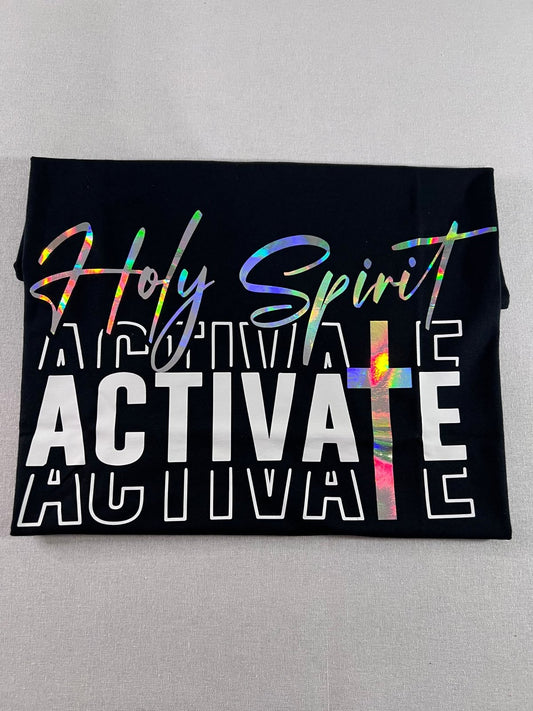Holy Spirit, ACTIVATE! - TeeAddictz