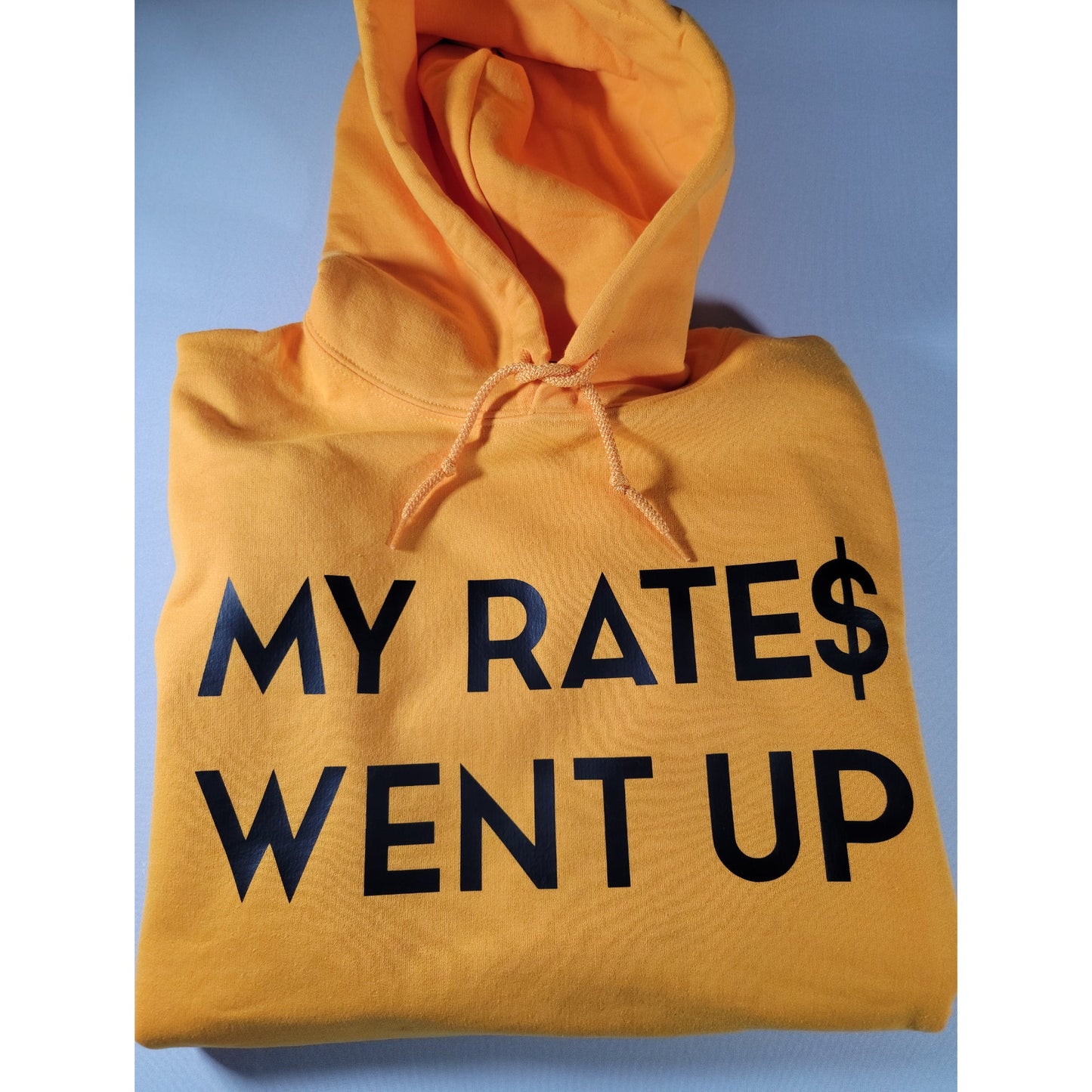 My Rates Went Up Statement Sweatshirt - TeeAddictz