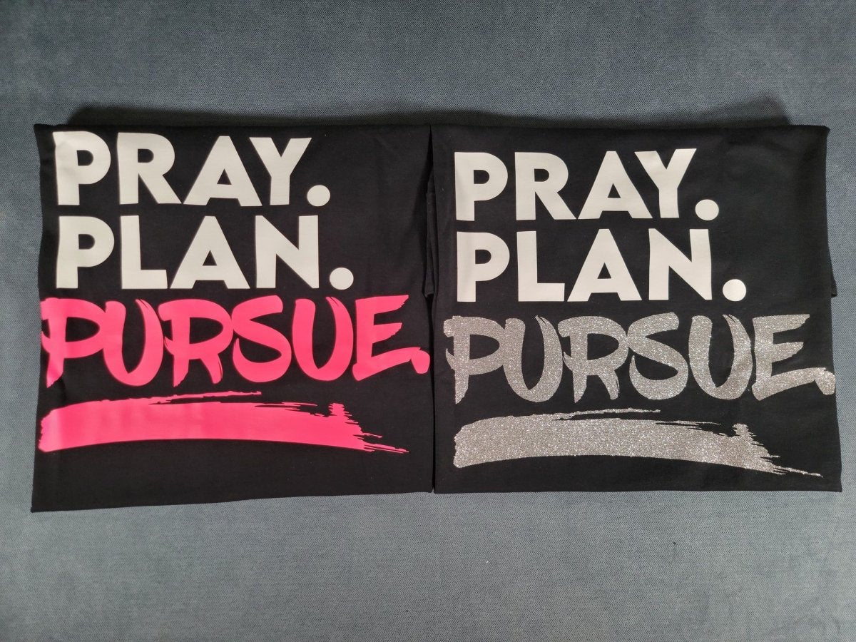 Pray, Plan, Pursue Statement Tee - TeeAddictz